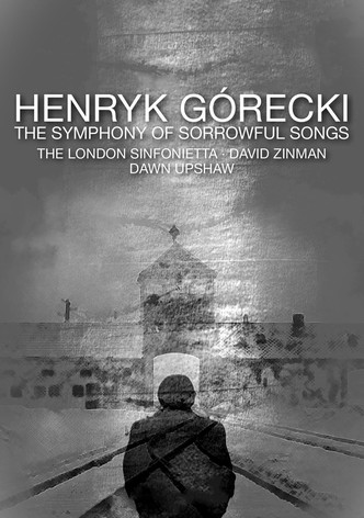 Henryk Górecki: The Symphony of Sorrowful Songs