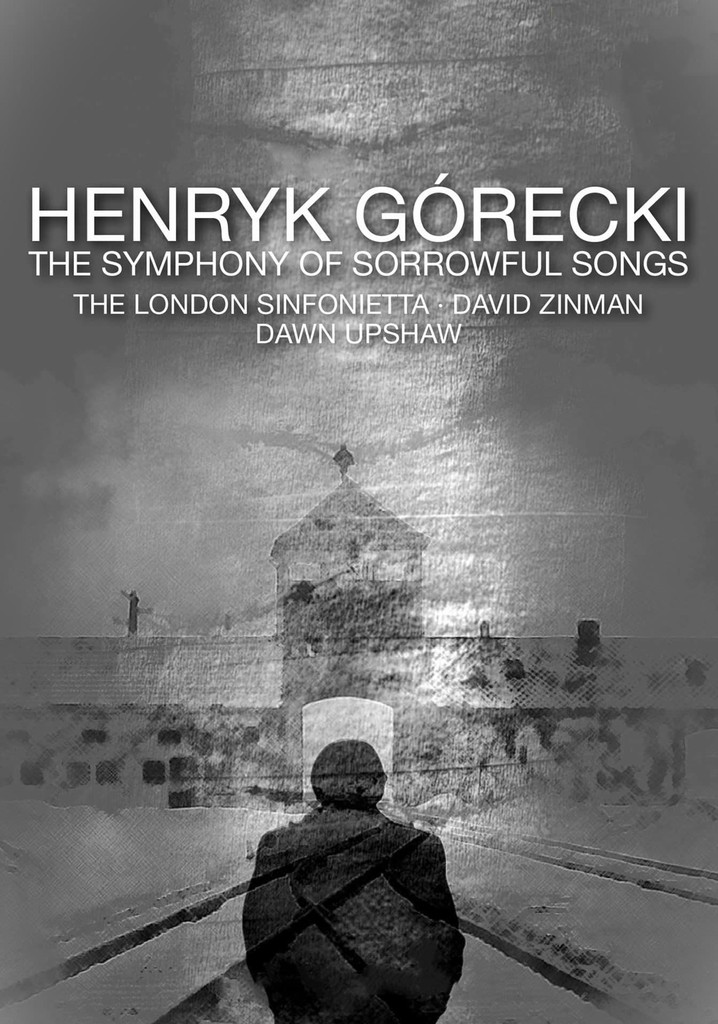 Henryk Górecki: The Symphony of Sorrowful Songs