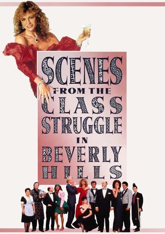 Scenes from the Class Struggle in Beverly Hills