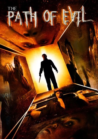 The Path of Evil