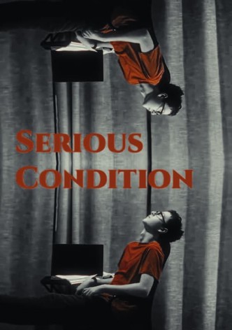 Serious Condition