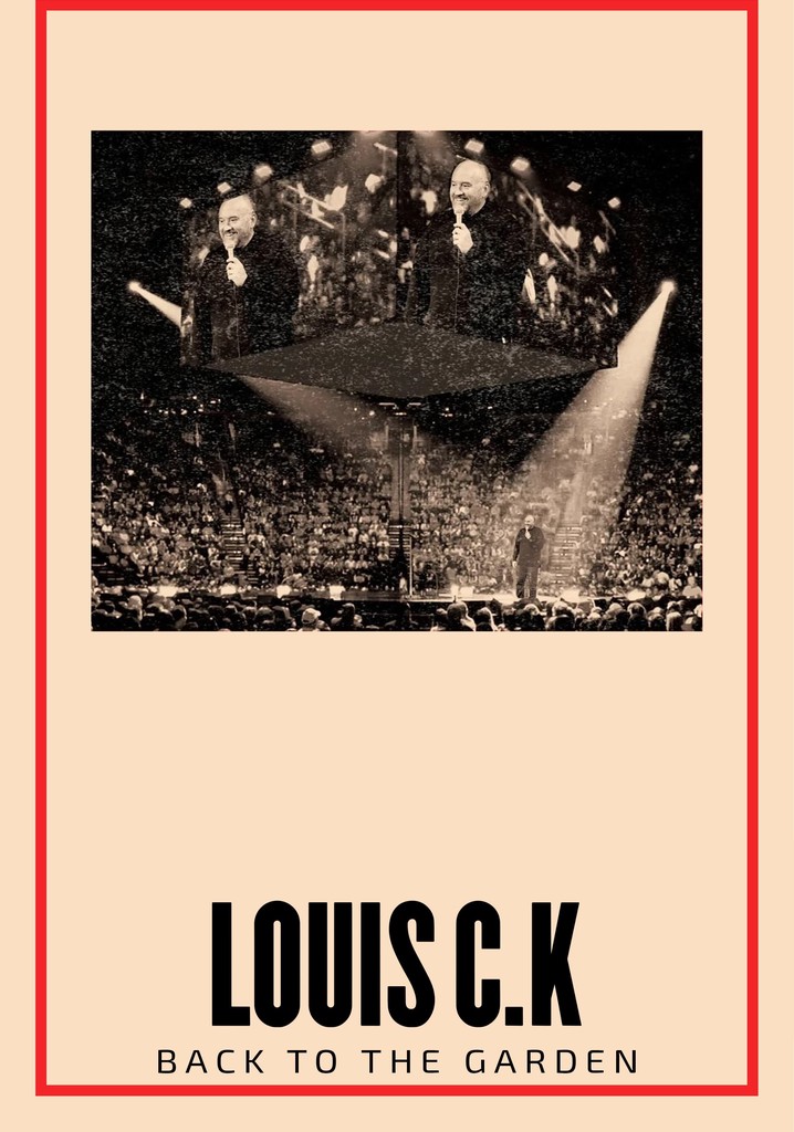 Louis CK: Back To The Garden