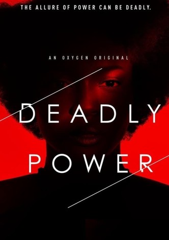 Deadly Power