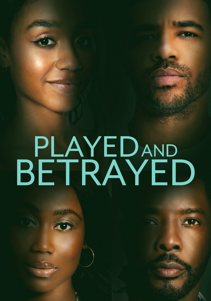 Played and Betrayed streaming: where to watch online?