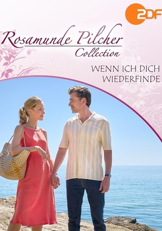 Rosamunde Pilcher: Wenn ich dich wiederfinde