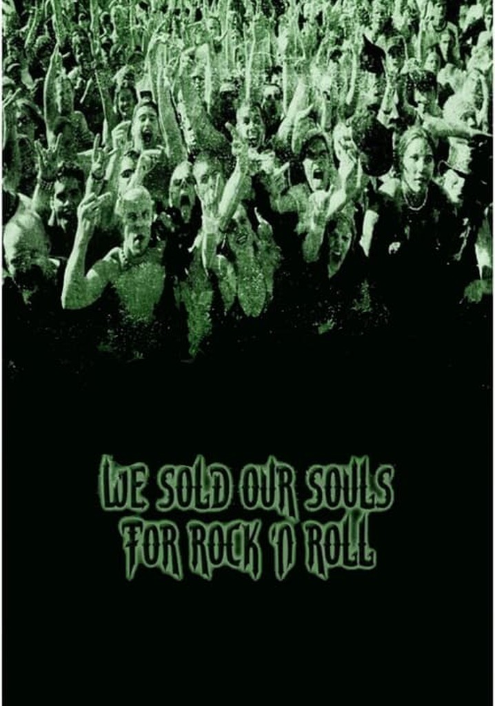 We Sold Our Souls for Rock 'n Roll