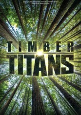 Timber Titans - Kanadas härteste Holzfäller - Staffel 1