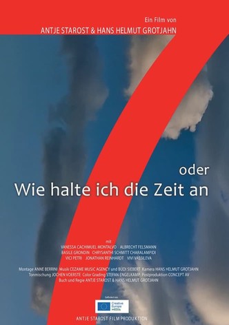 7 oder Wie halte ich die Zeit an
