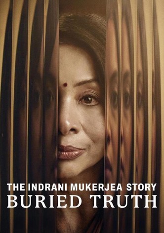 La historia de Indrani Mukerjea: Una verdad enterrada