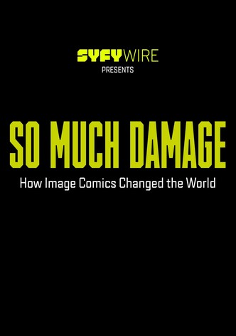 So Much Damage: How Image Comics Changed the World