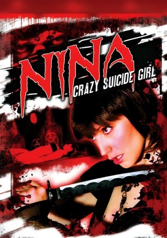 Nina: Crazy Suicide Girl