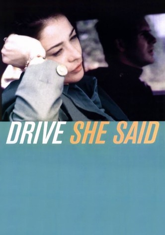 Drive, She Said