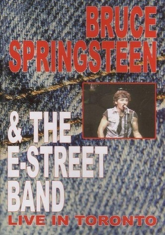 Bruce Springsteen & The E-Street Band - Live in Toronto