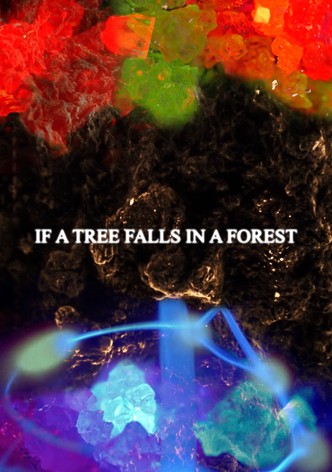 If a Tree Falls in a Forest