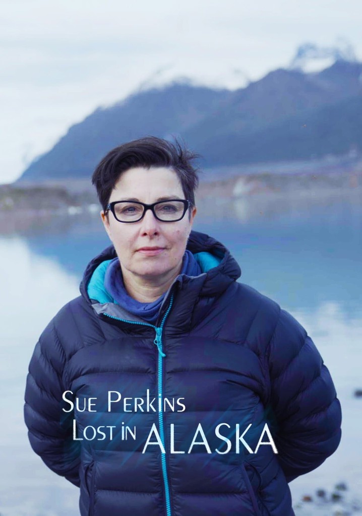 Sue Perkins: Lost In Alaska Season 1 - episodes streaming online