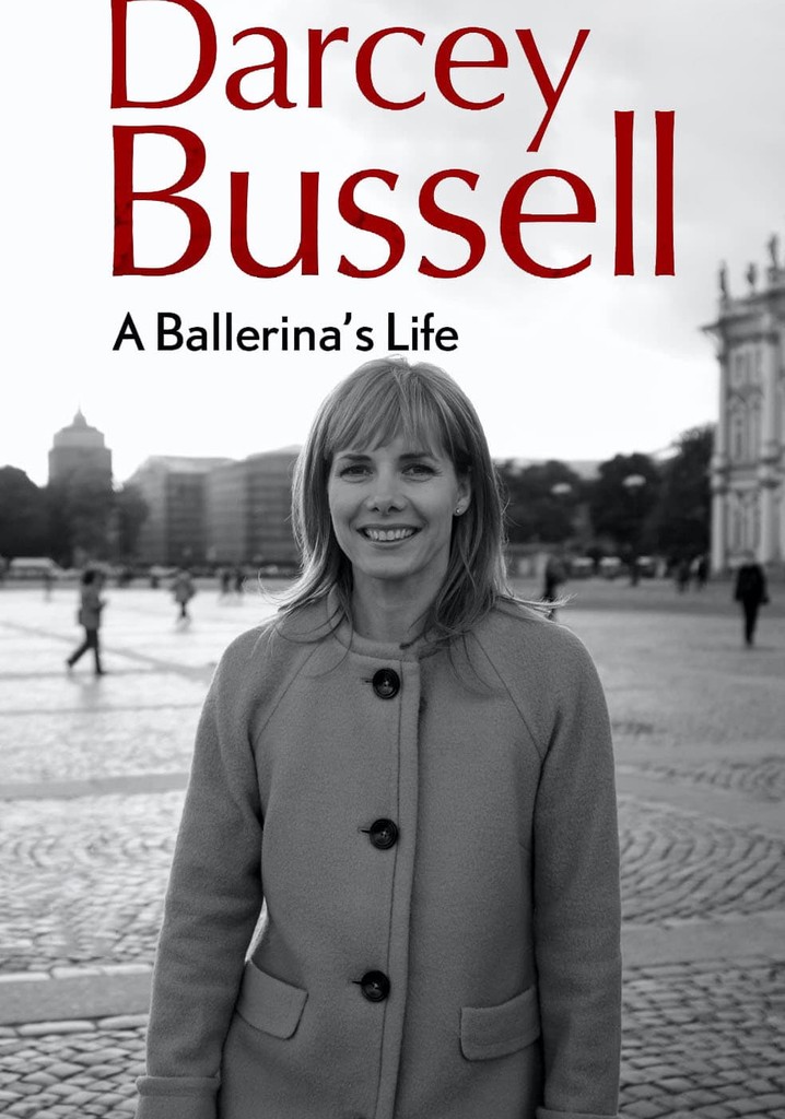 Darcey Bussell: A Ballerina's Life
