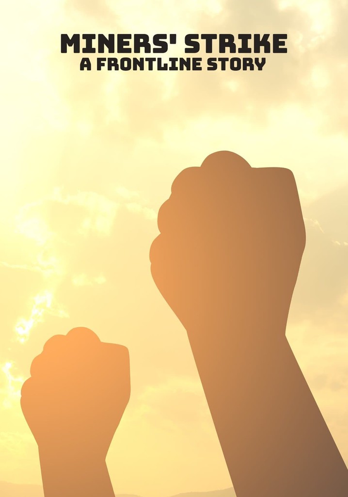 Miners' Strike: A Frontline Story