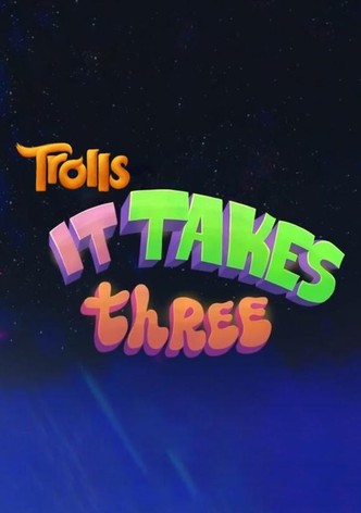 Trolls: It Takes Three