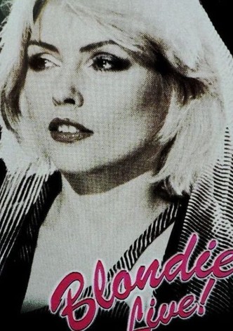 Blondie -  Live! The Farewell Concert