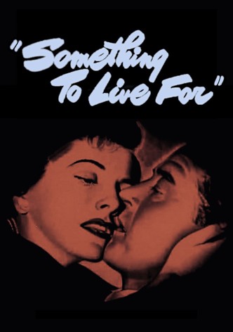 Something to Live For