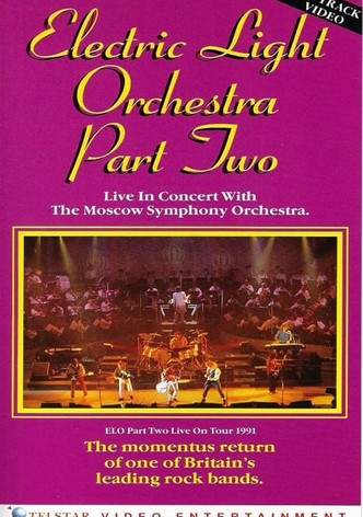 Electric Light Orchestra Part Two: Live In Concert With The Moscow Symphony Orchestra