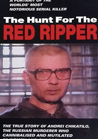 The Hunt for the Red Ripper