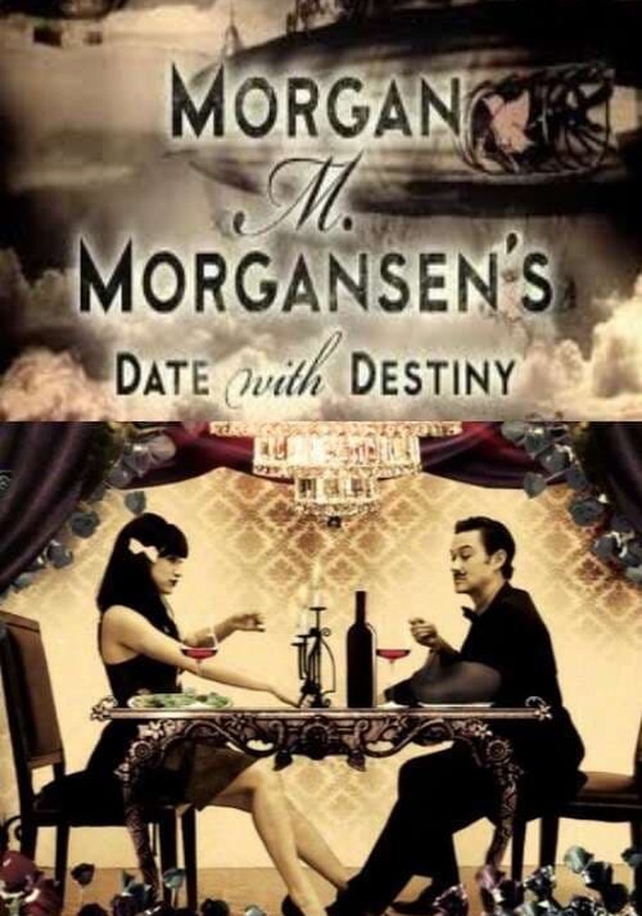 Morgan M. Morgansen's Date with Destiny