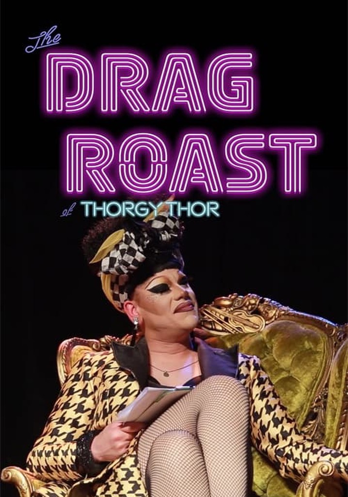 The Drag Roast of Thorgy Thor