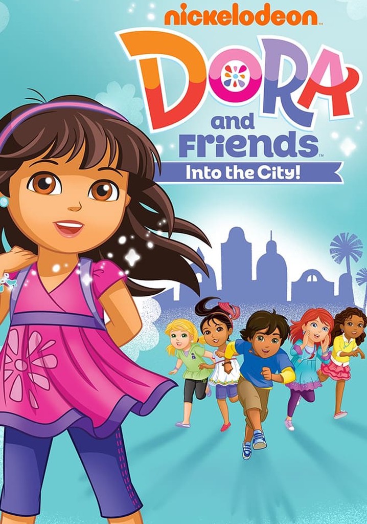 Dora and Friends: Into the City! - streaming online