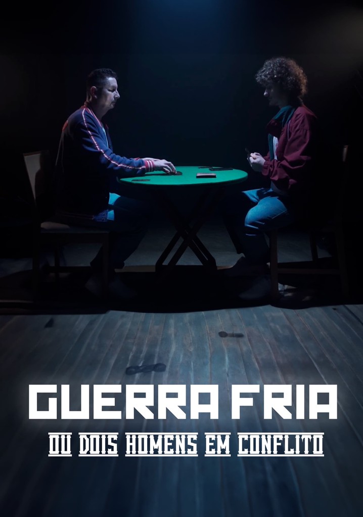 Guerra Fria (ou Dois Homens em Conflito)