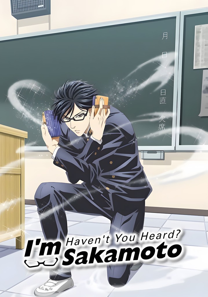 Watch Haven't You Heard I'm Sakamoto