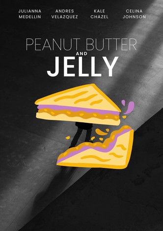 Peanut Butter and Jelly