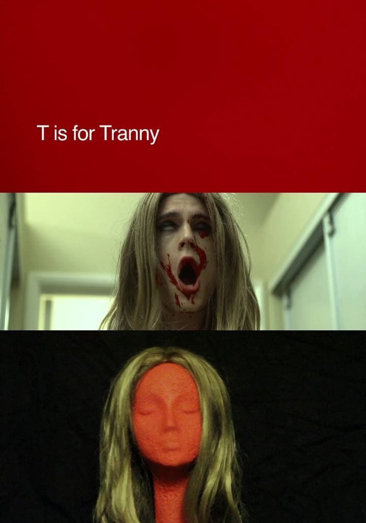 T is for Tranny