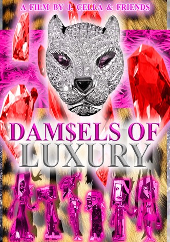 Dam$els of Luxury