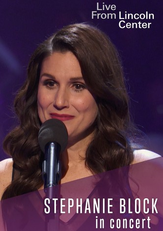 Stephanie J. Block: Live from Lincoln Center