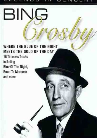 Bing Crosby: Legends in Concert
