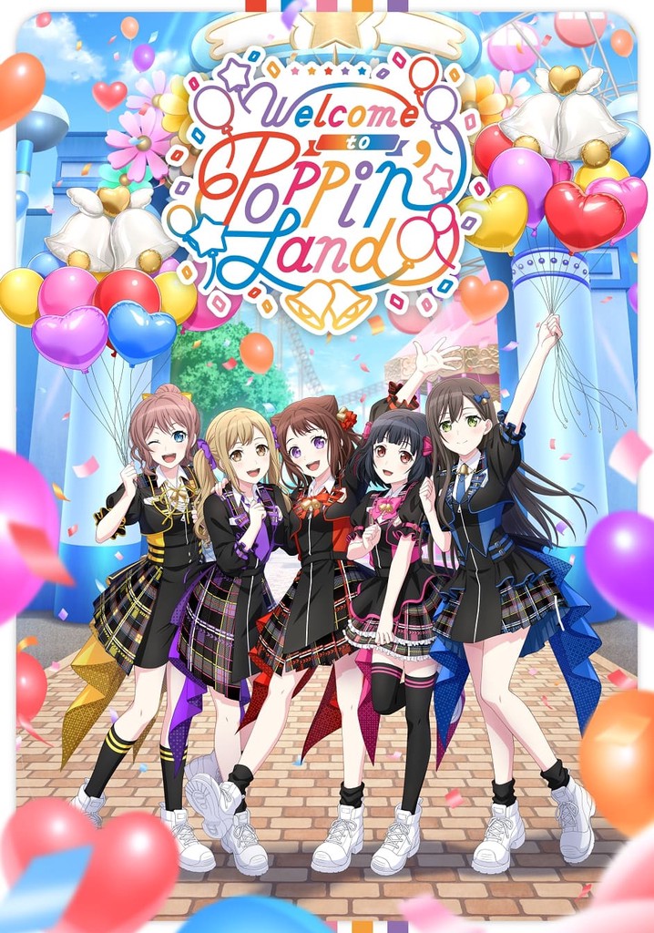 BanG Dream! 12th☆LIVE DAY1:Welcome to Poppin'Land