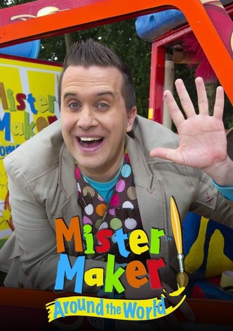 Mister Maker Around The World