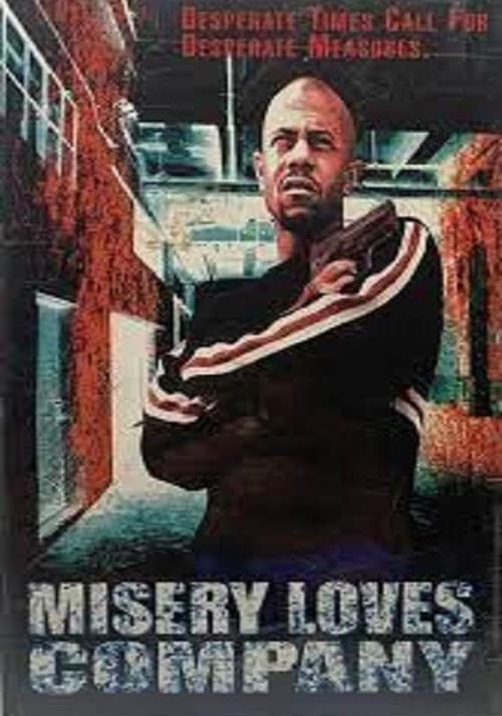 Misery Loves Company