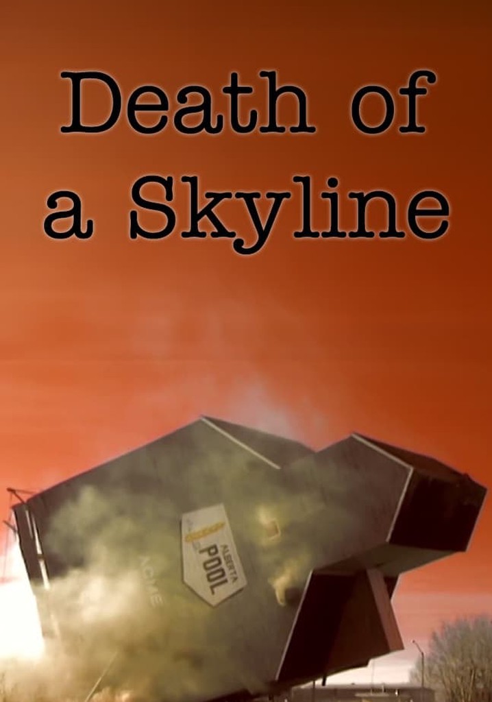 Death of a Skyline