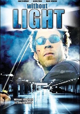 Without Light