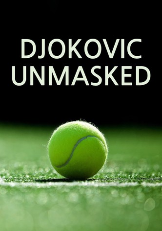 Djokovic Unmasked