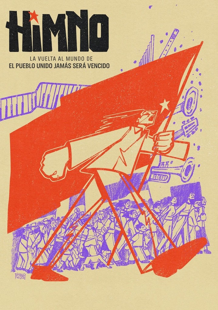 Himno. La vuelta al mundo de El pueblo unido jamás será vencido