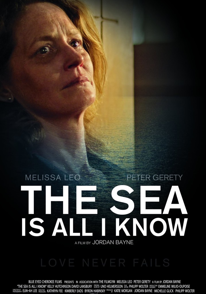 The Sea Is All I Know