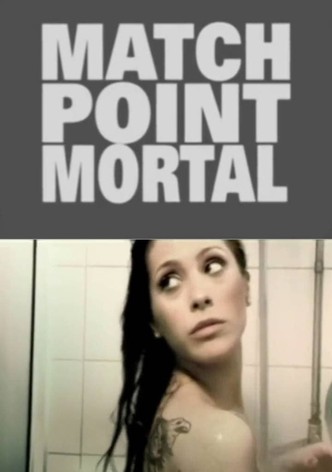 Match Point Mortal