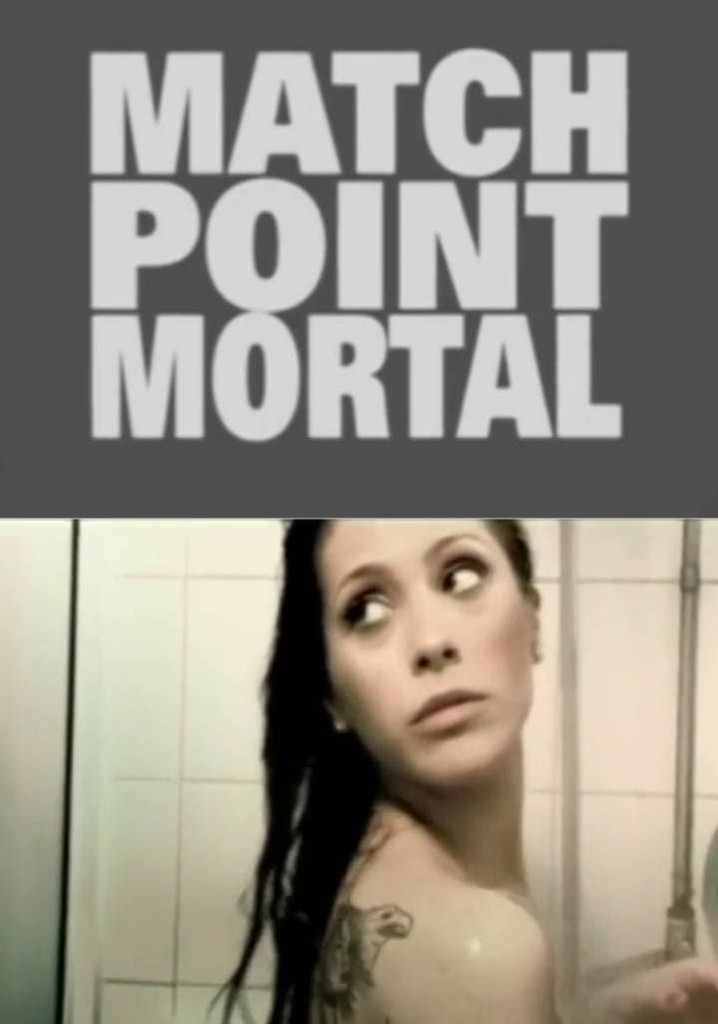 Match Point Mortal