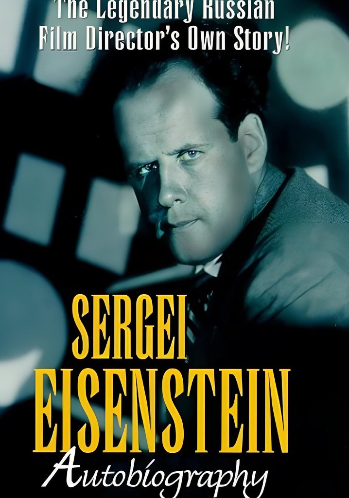 Sergei Eisenstein: Autobiography