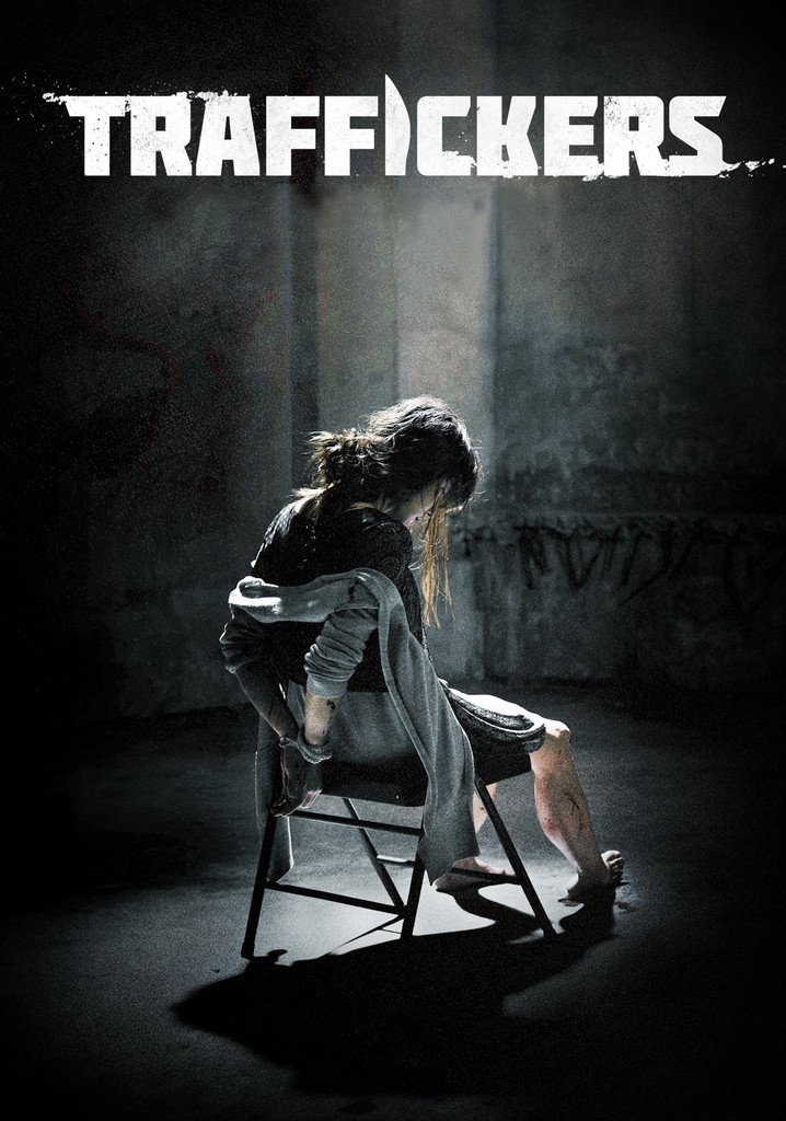 Traffickers streaming: where to watch movie online?