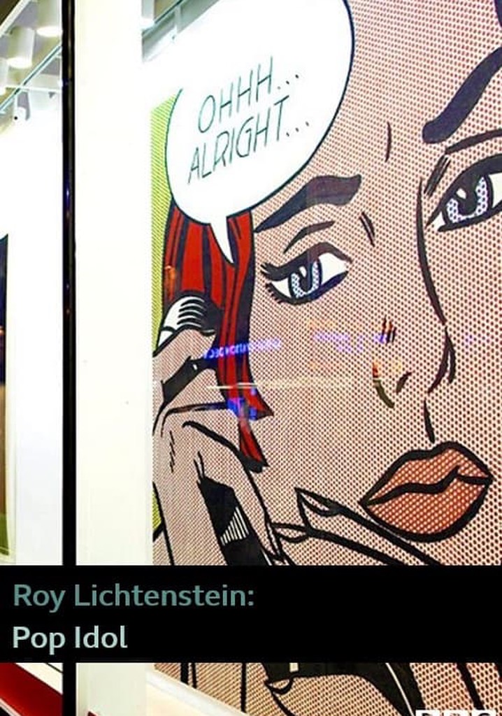 Roy Lichtenstein: Pop Idol