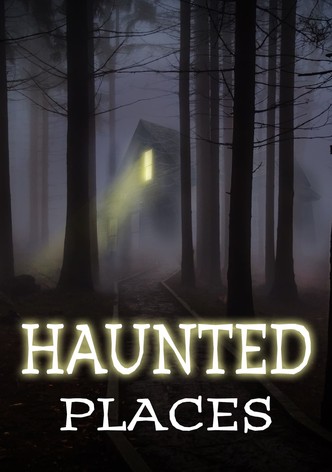 Haunted Places